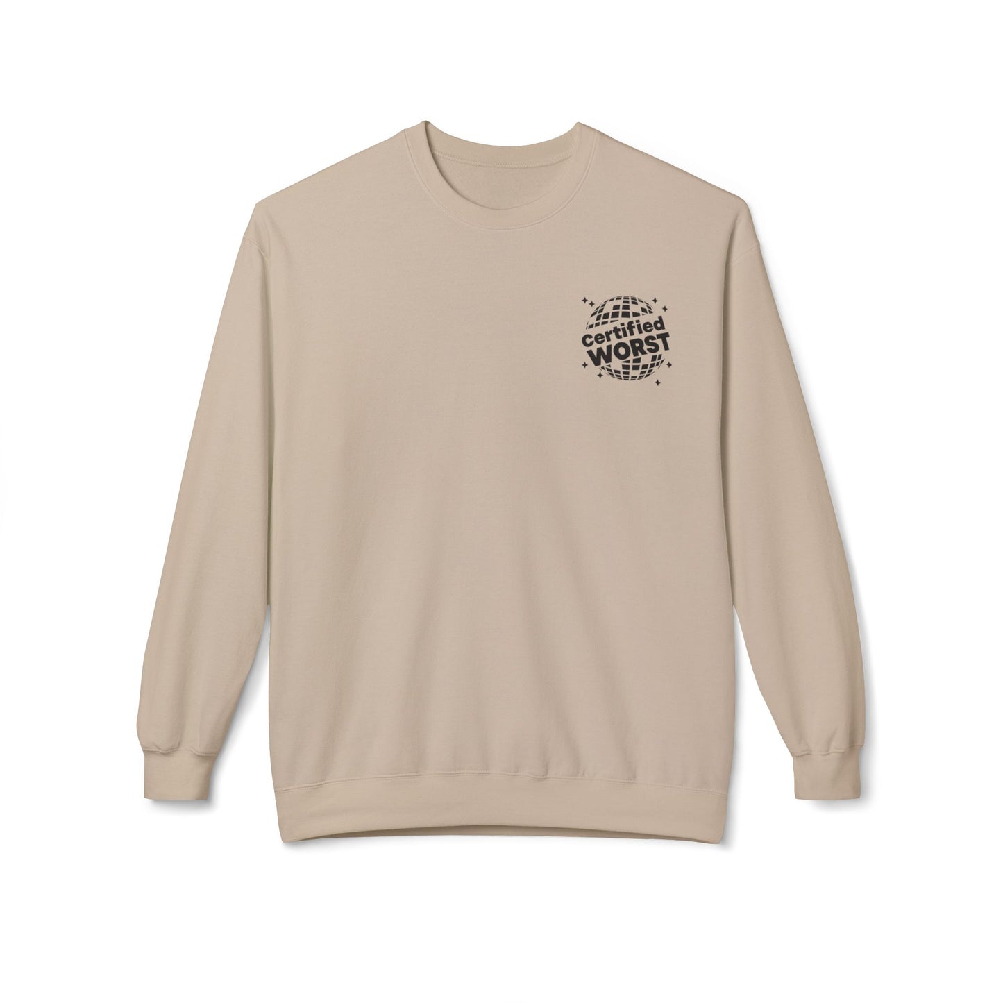 Certified Worst Original Crewneck Sweatshirt