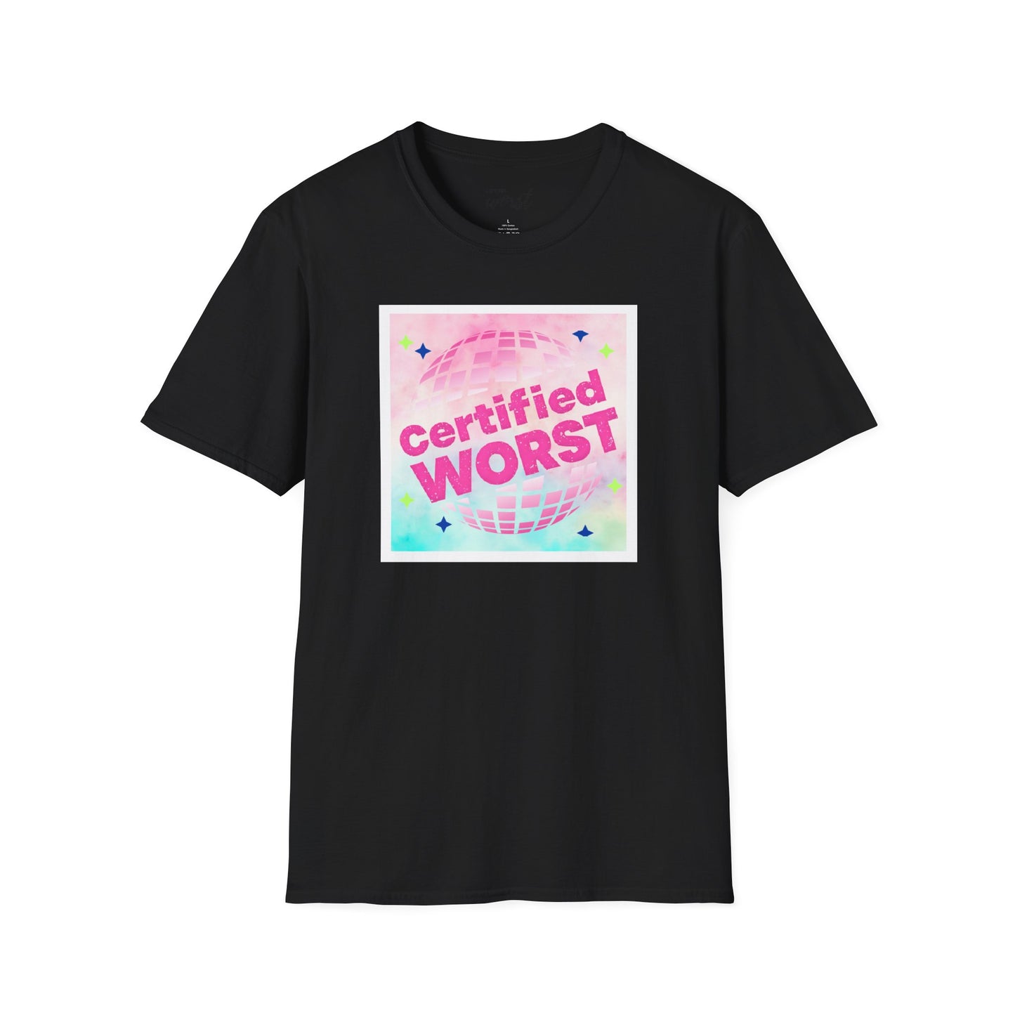 Certified Worst Official Tee [Unisex]